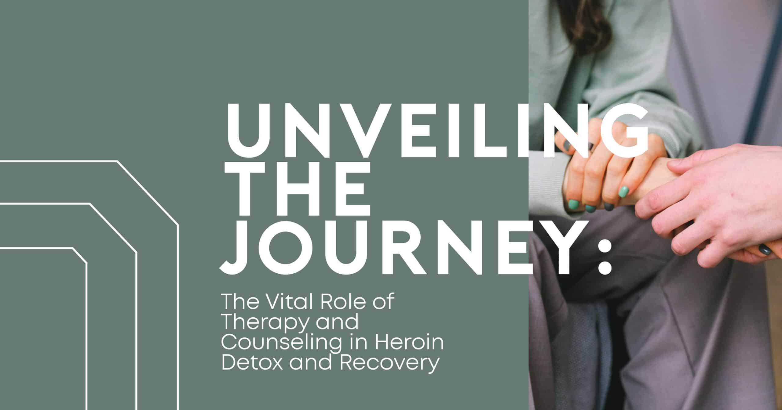Counseling in Heroin Detox and Recovery