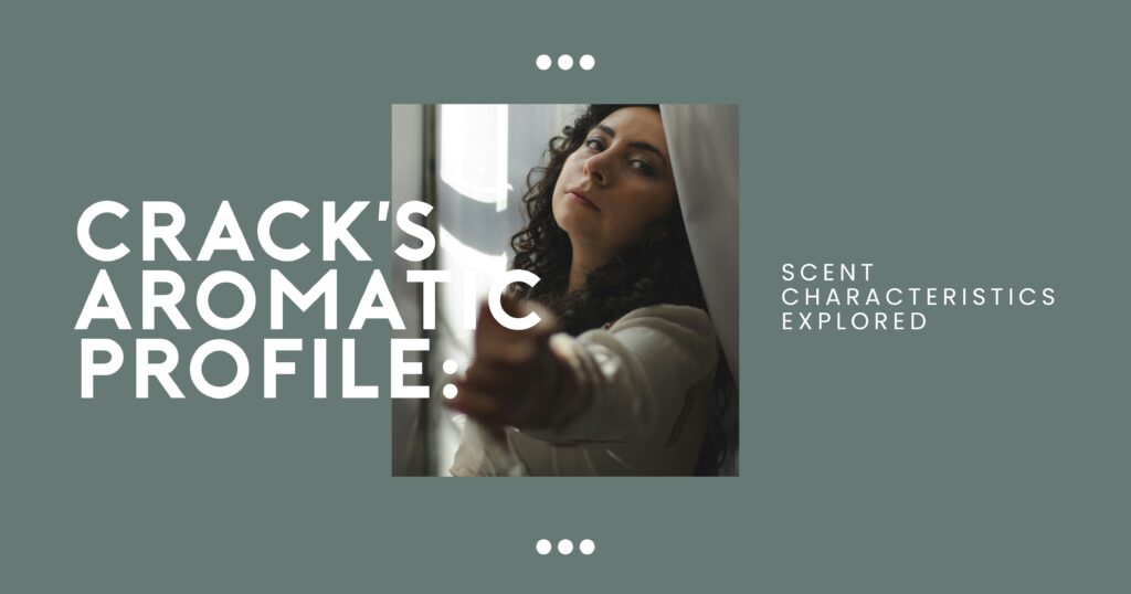 Crack's aromatic profile: Scent characteristics explored. Woman with curly hair near a window offering her hand. Scent exploration.