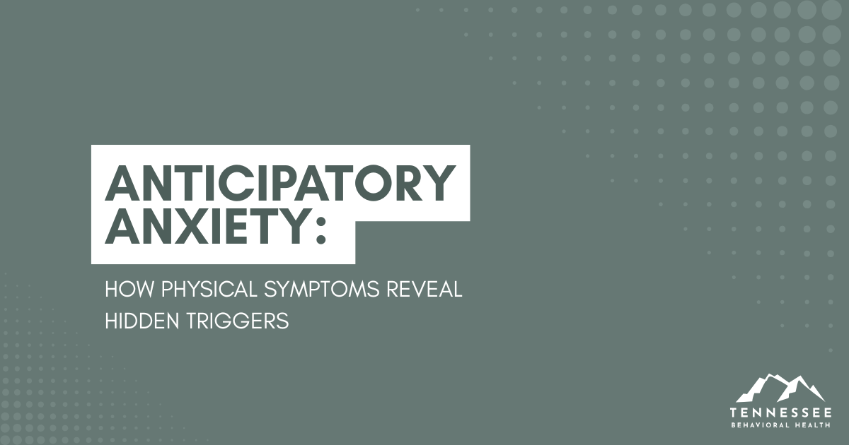 Infographic cover about anticipatory anxiety: title on teal background with dot pattern and Tennessee Behavioral Health logo in the corner.
