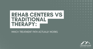 rehab-centers-vs-therapy-comparison-featured - Tennessee Behavioral Health Cover slide: Rehab Centers vs Traditional Therapy with subtitle 'Which Treatment Path Actually Works'; Tennessee Behavioral Health logo.
